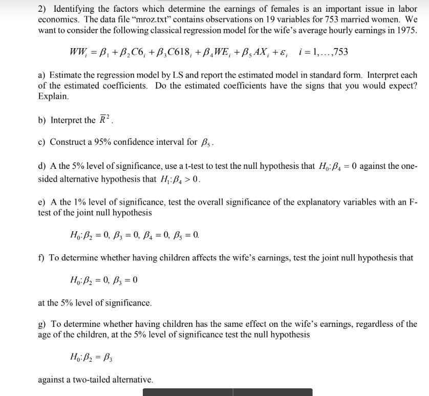Solved 2) Identifying the factors which determine the | Chegg.com