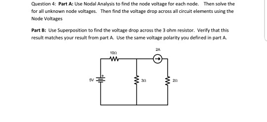 Solved Question 4: Part A: Use Nodal Analysis to find the | Chegg.com
