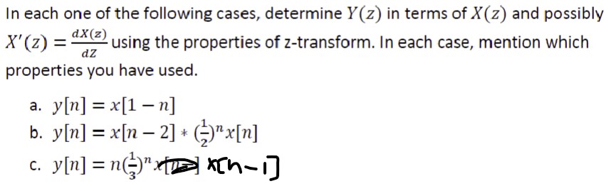 Solved In Each One Of The Following Cases, Determine Y(z) In | Chegg.com