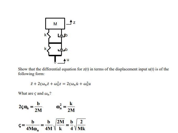 Solved M 2 Jb u Show that the differential equation for z(t) | Chegg.com