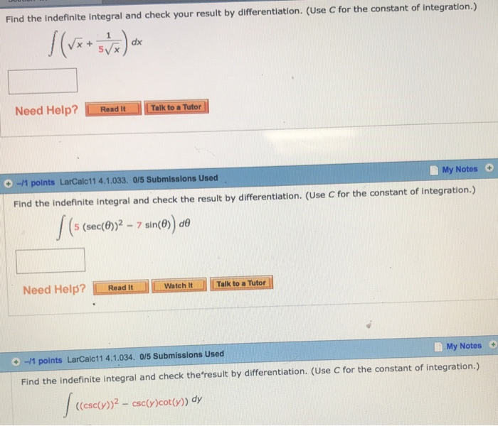 Solved Find The Indefinite Integral And Check Your Result By