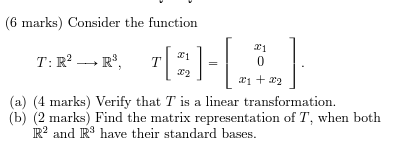 Solved (6 marks) Consider the function 21 0 (3)-2.] 1[]- T: | Chegg.com