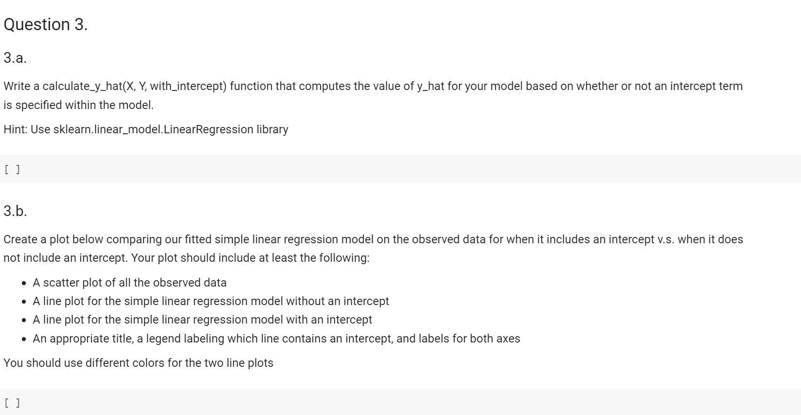 Solved Question 3. 3.a. Write a calculate_y_hat(X, Y,