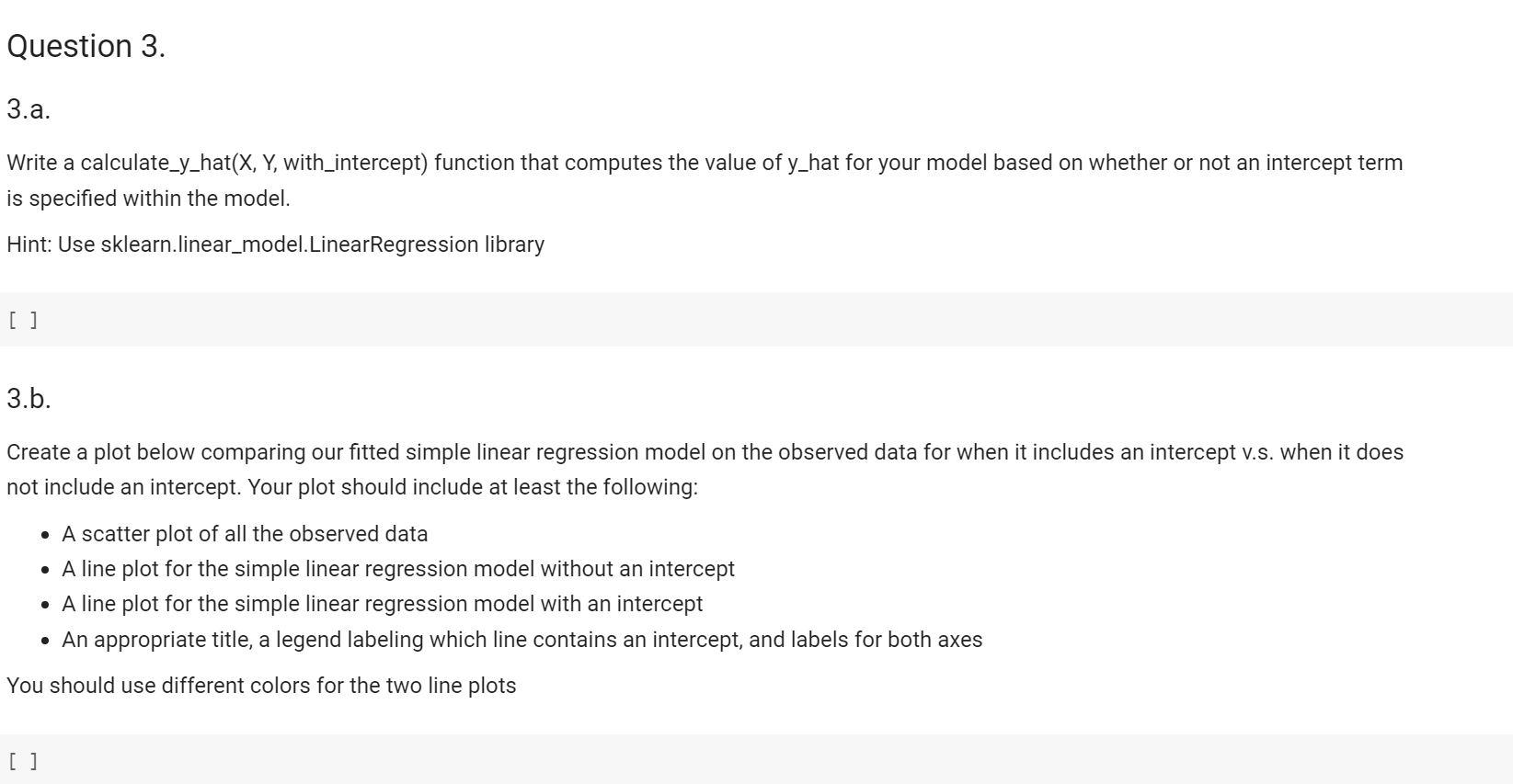 Solved Question 3. 3.a. Write a calculate_y_hat(X, Y, | Chegg.com