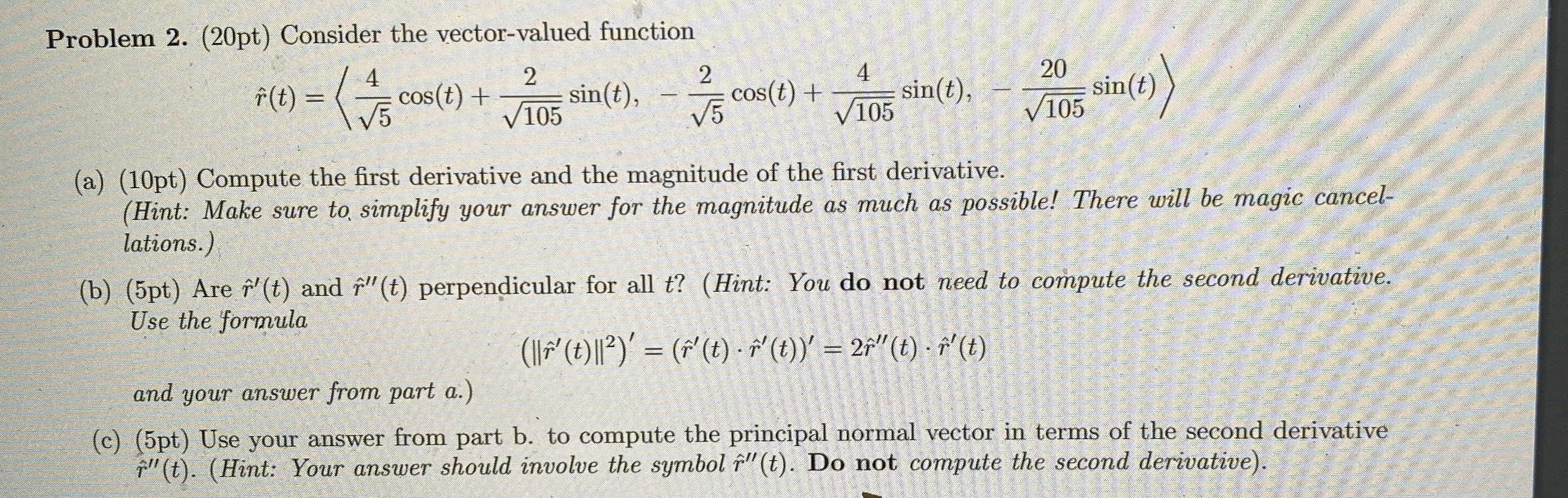 Solved Problem 2. (20pt) Consider the vector-valued function | Chegg.com