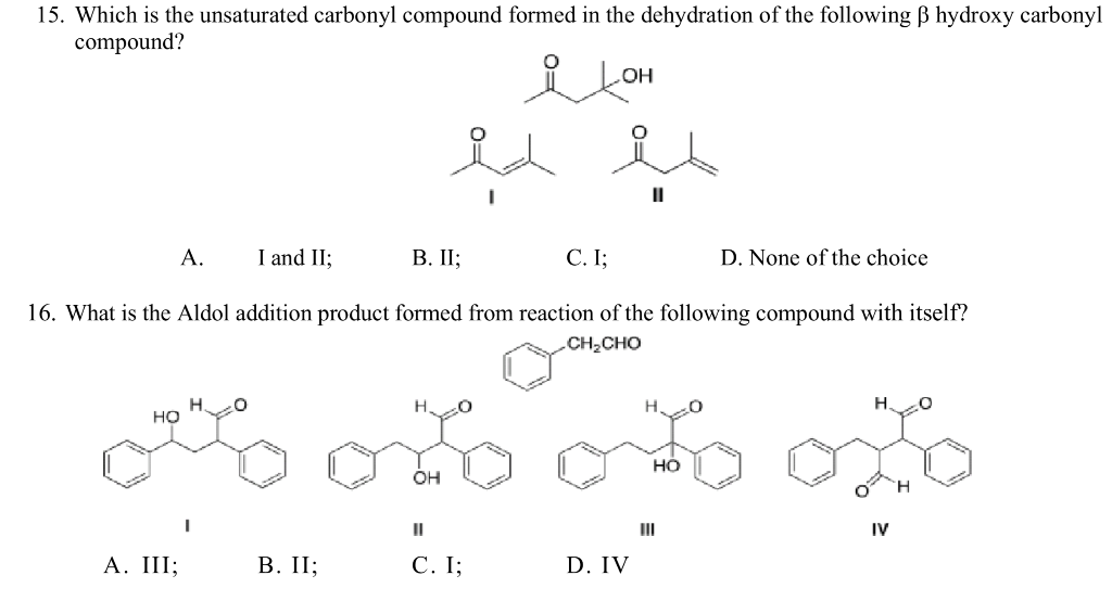 Solved 15. Which Is The Unsaturated Carbonyl Compound Formed 