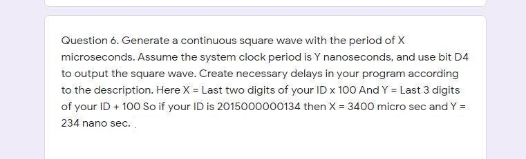 Question 6. Generate a continuous square wave with | Chegg.com