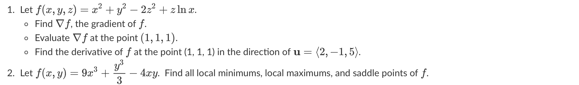 Solved 1 Let F X Y Z X2 Y2−2z2 Zlnx Find ∇f The