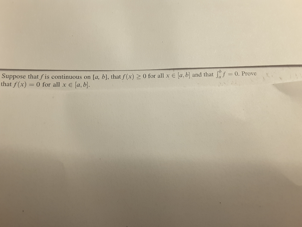 Solved Suppose That F Is Continuous On [a, B], That F(x) >0 | Chegg.com