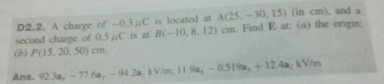 solved-d2-2-a-charge-of-0-3c-is-located-at-a-25-30-15-chegg