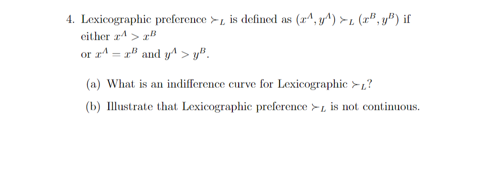 Solved 4. Lexicographic preference > is defined as (2^, y^) | Chegg.com