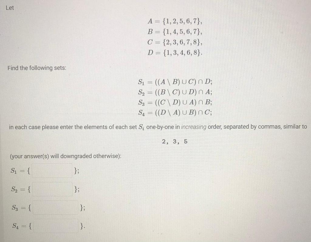 Solved Let = A = {1,2,5,6,7}, B = {1,4,5,6,7}, C = | Chegg.com