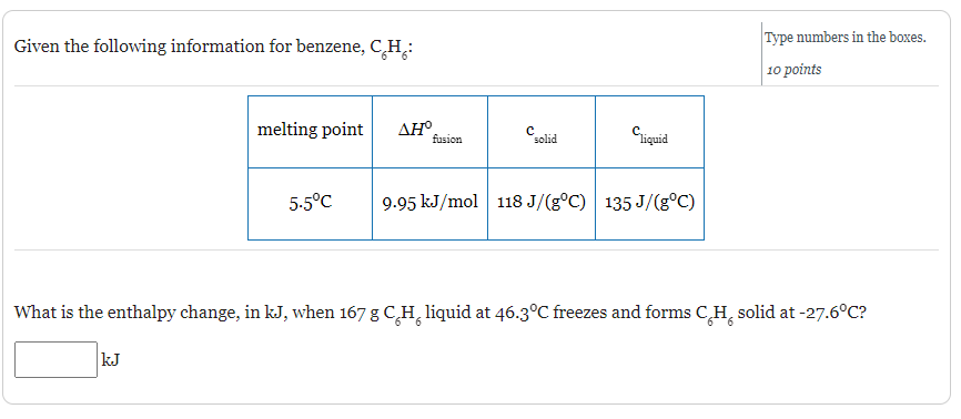 Solved Given the following information for benzene, C6H6 : | Chegg.com