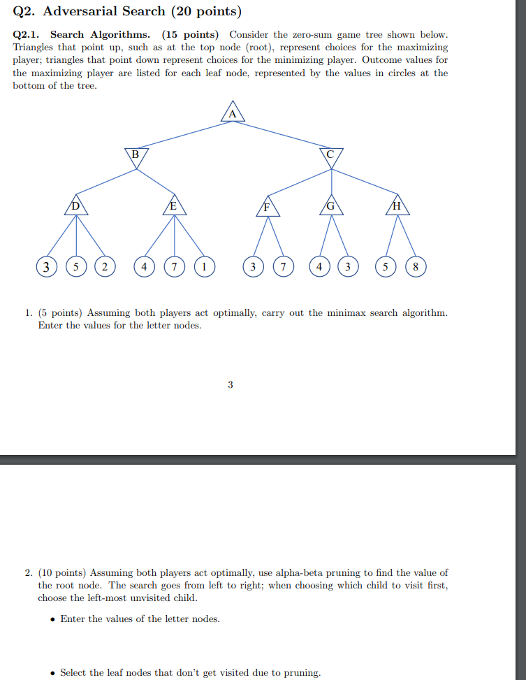 Solved Q2. Adversarial Search (20 points) Q2.1. Search | Chegg.com