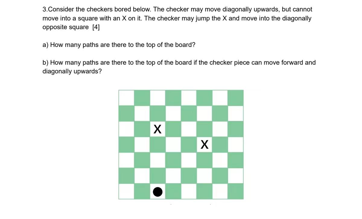 Solved 3. Consider the checkers bored below. The checker may