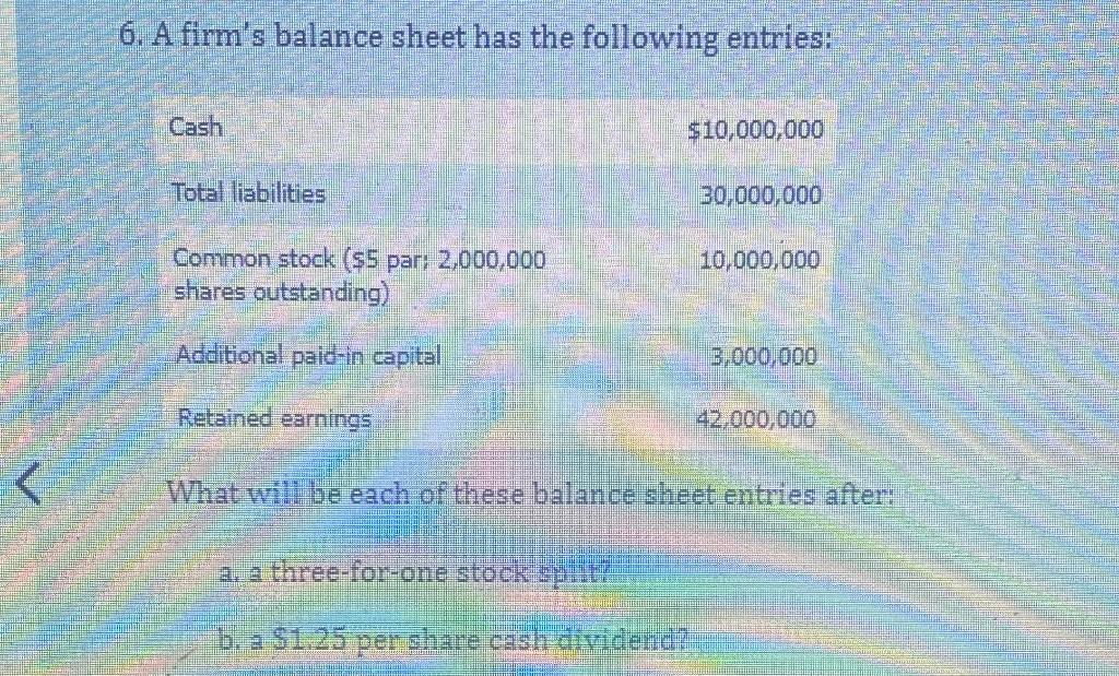 solved-6-a-firm-s-balance-sheet-has-the-following-entries-chegg