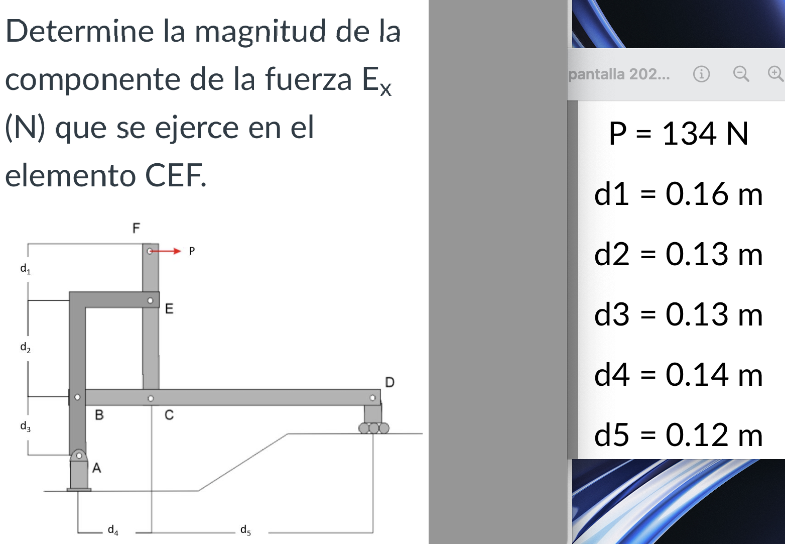 Determine la magnitud de la componente de la fuerza \( \mathrm{E}_{\mathrm{x}} \) (N) que se ejerce en el elemento CEF. \[ \b