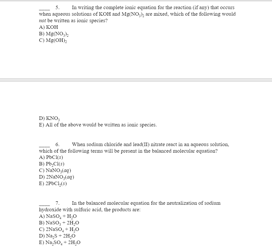 Solved 5.In writing the complete ionic equation for the | Chegg.com