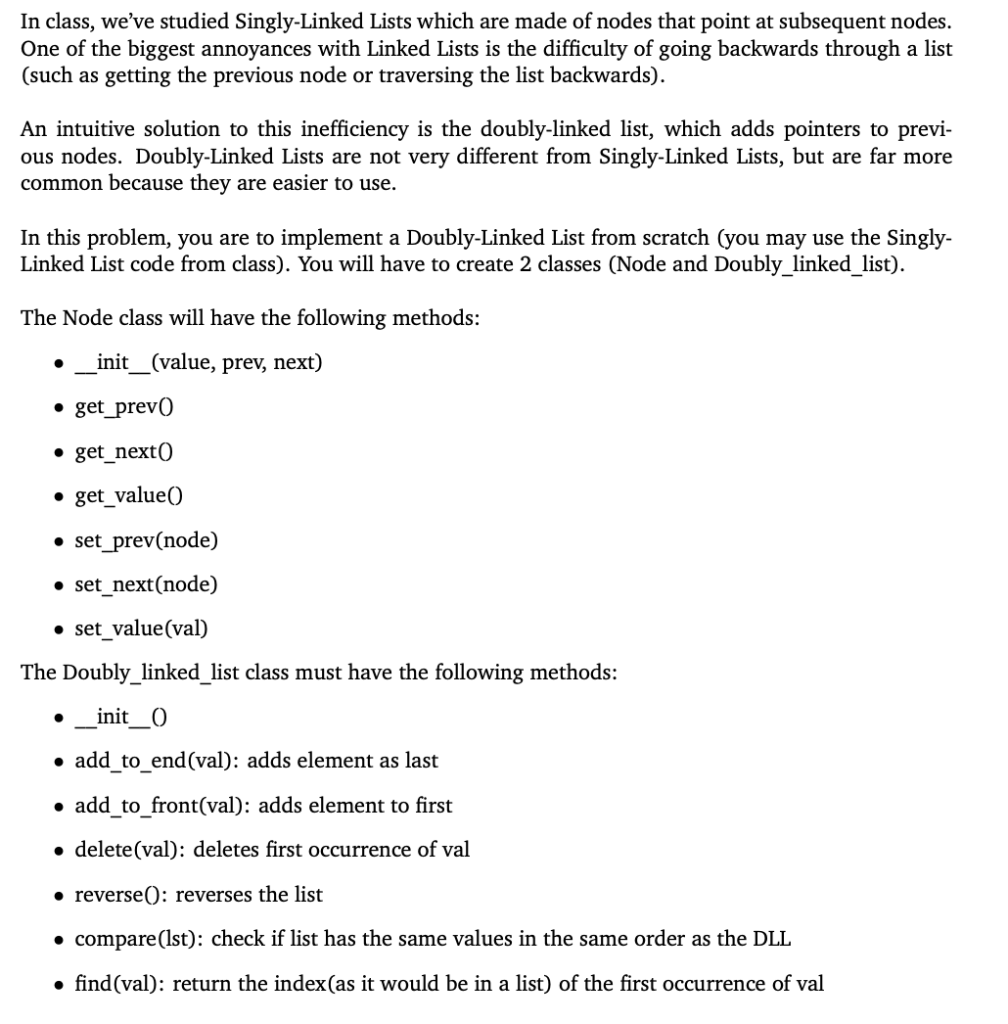 Solved In class, we've studied Singly-Linked Lists which are | Chegg.com