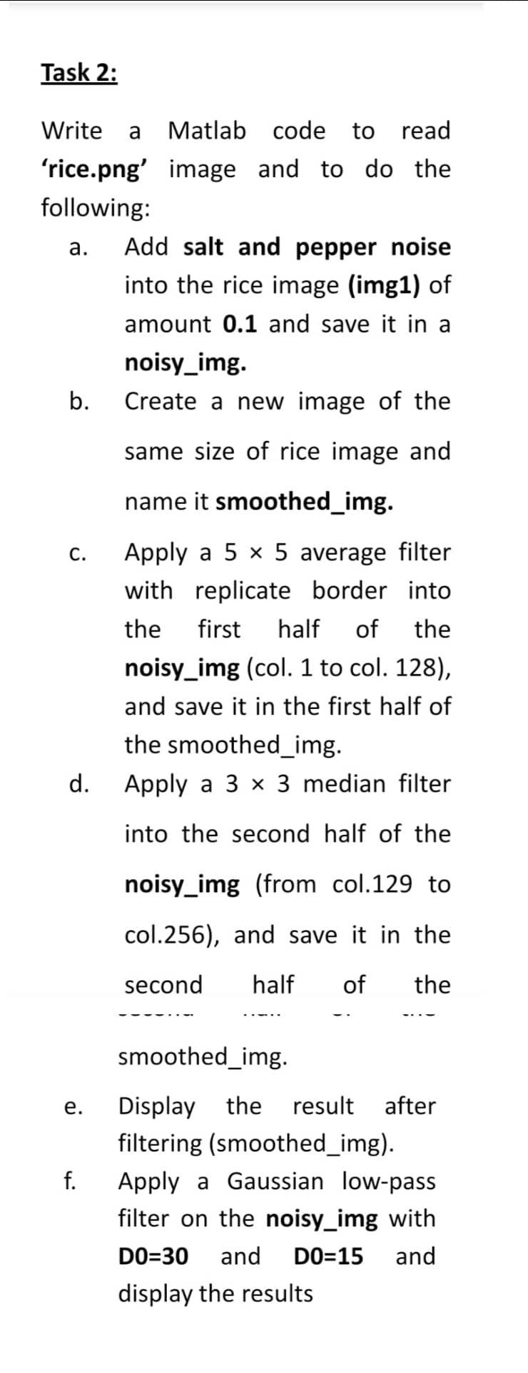 Task 2: a. Write a Matlab code to read ‘rice.png' | Chegg.com