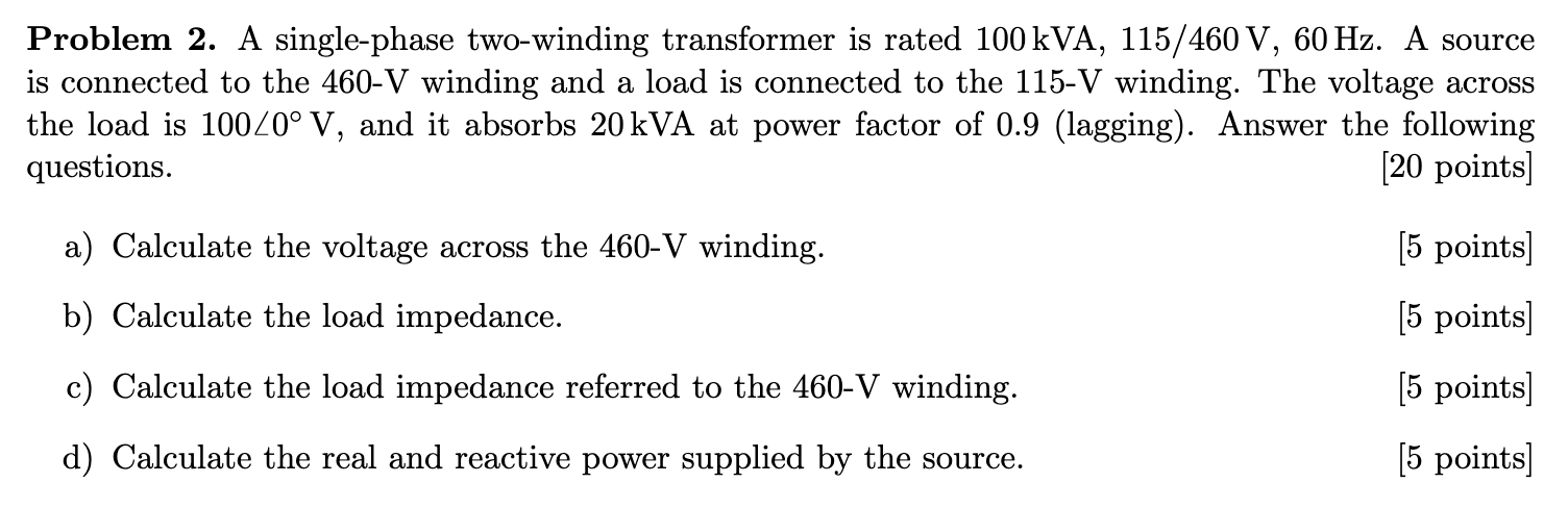 Solved Problem 2. A Single-phase Two-winding Transformer Is | Chegg.com