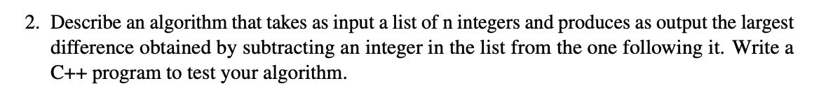 Solved 2. Describe an algorithm that takes as input a list | Chegg.com