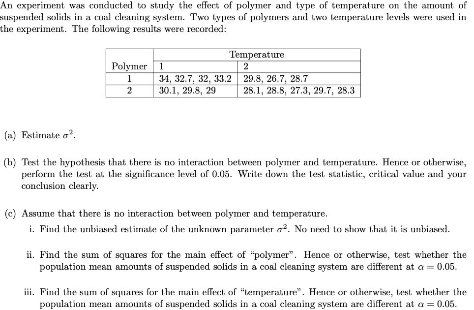An experiment was conducted to study the effect of | Chegg.com