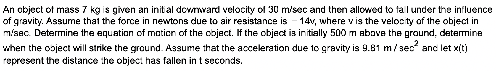 Solved 7 An Object With A Mass Of 10 Kg Is Initially At Chegg Com
