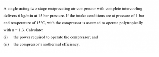 Solved A Single-acting Two-stage Reciprocating Air | Chegg.com