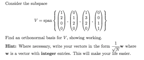 Solved Consider the subspace V = span ---0-000 1 Find an | Chegg.com