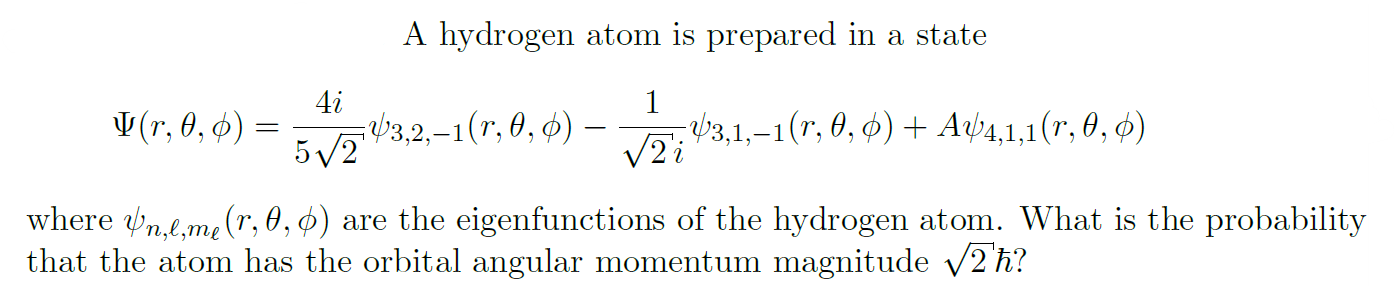 Solved A hydrogen atom is prepared in a state | Chegg.com