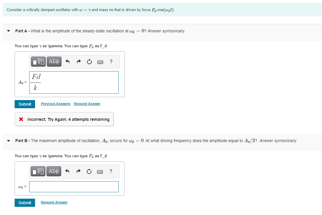 Solved Consider A Critically Damped Oscillator With ω=γ And | Chegg.com