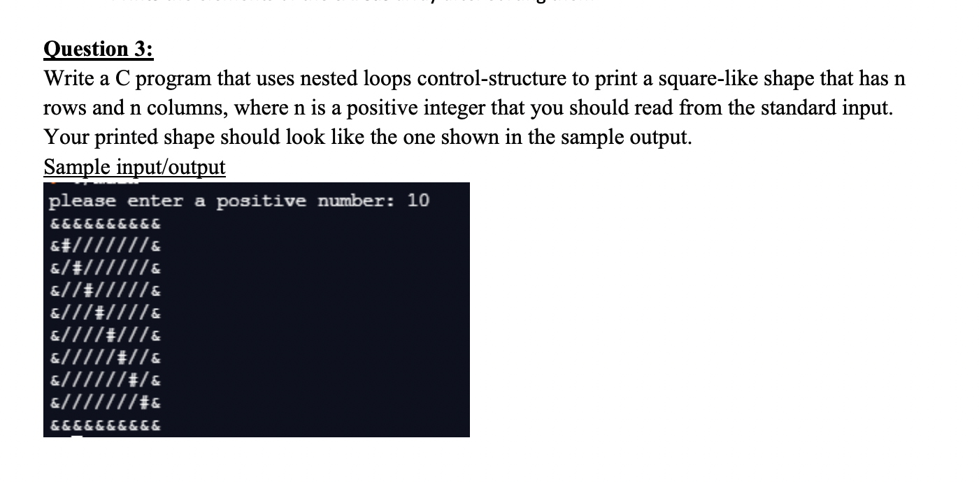 Solved Question 3: Write a C program that uses nested loops | Chegg.com