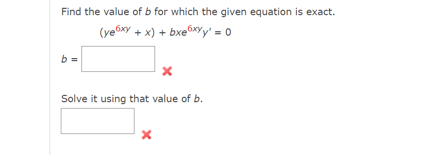 Solved Find The Value Of B For Which The Given Equation Is | Chegg.com