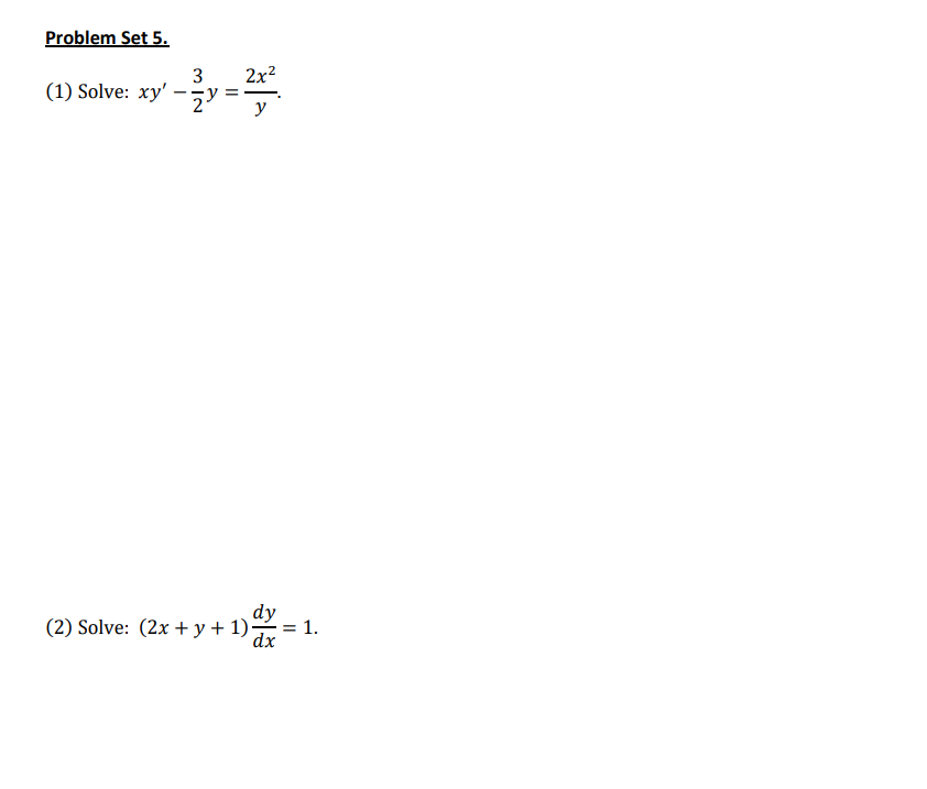 \( x y^{\prime}-\frac{3}{2} y=\frac{2 x^{2}}{y} \) \( (2 x+y+1) \frac{d y}{d x}=1 \)