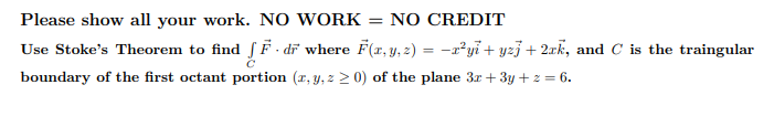 Solved Please show all your work. NO WORK = NO CREDIT Use | Chegg.com