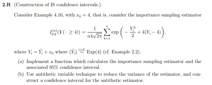 Solved 2.R (Construction of IS confidence intervals.) | Chegg.com