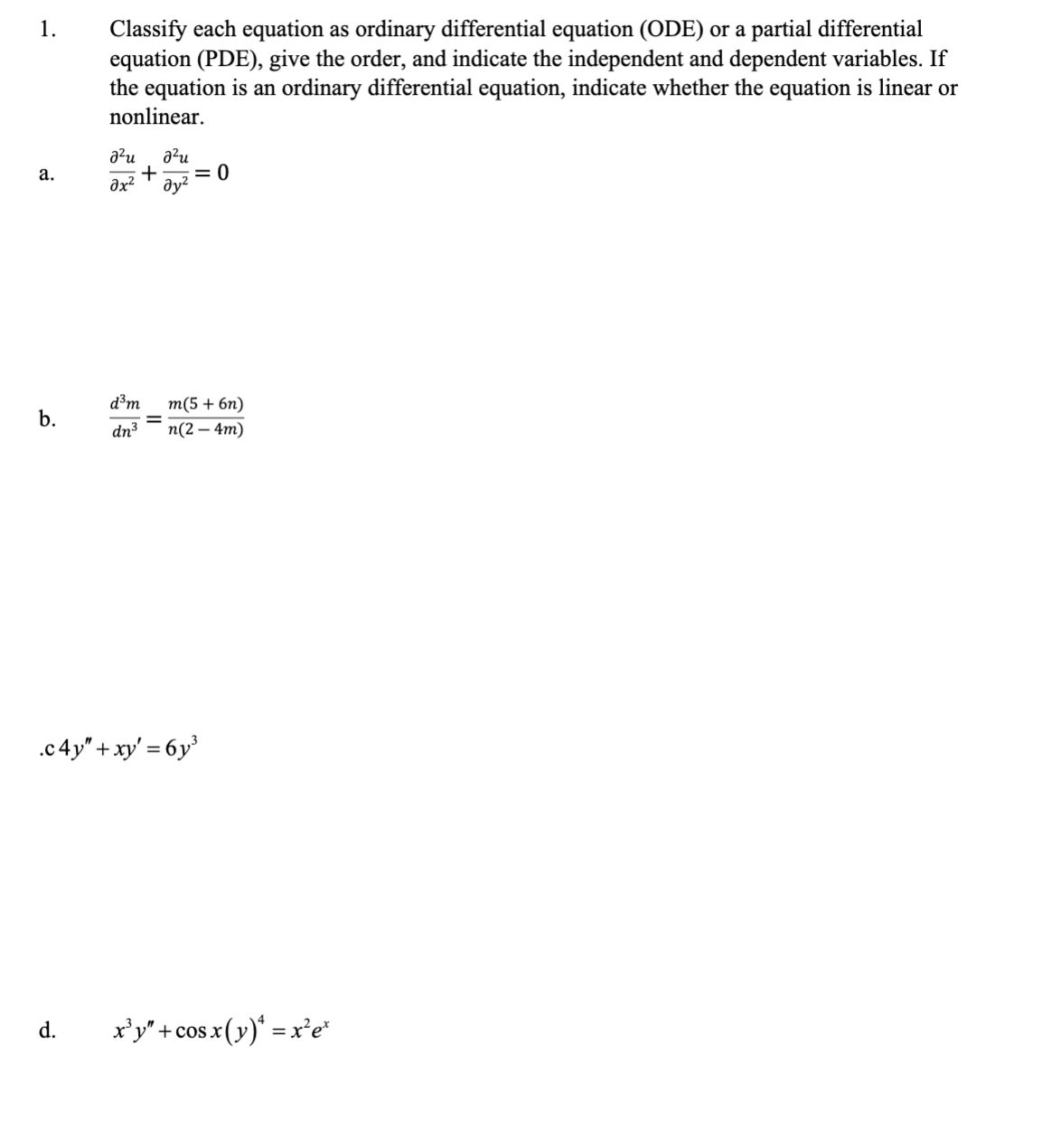 Solved 1. Classify each equation as ordinary differential | Chegg.com