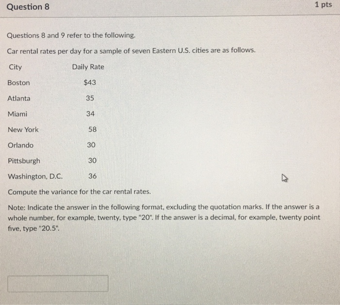 Solved Question 8 1 pts Questions 8 and 9 refer to the | Chegg.com