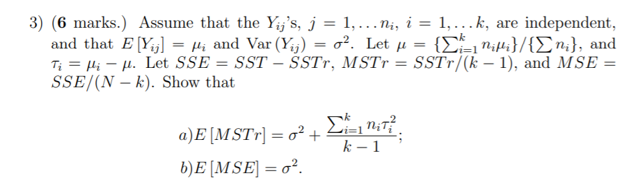 Solved 3 6 Marks Assume That The Yij S J 1 Ni Chegg Com