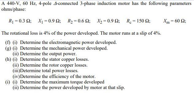 Solved A 440-V, 60 Hz, 4-pole A-connected 3-phase induction | Chegg.com