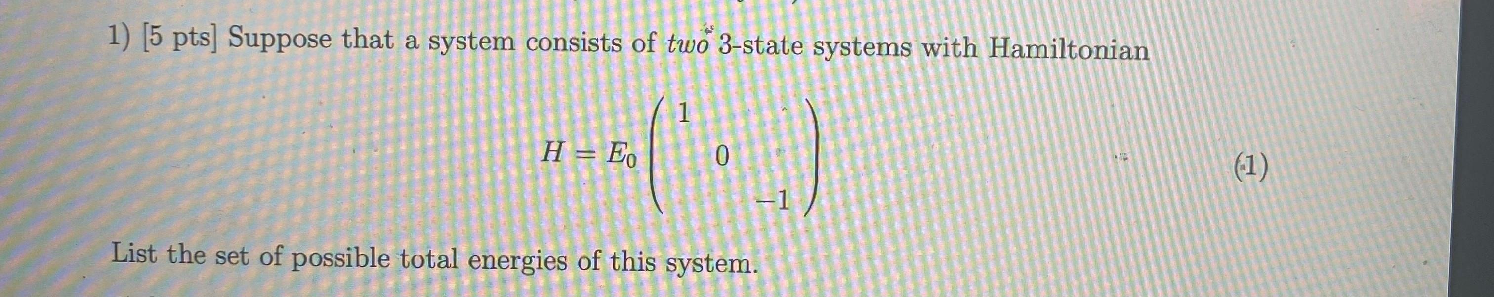 Solved 1) [5 pts] Suppose that a system consists of two 3 | Chegg.com