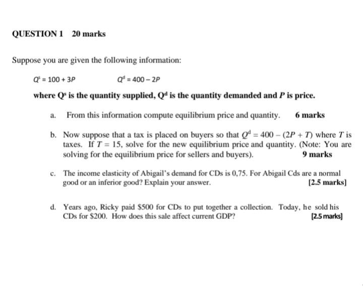 Solved Question 1 20 Marks Suppose You Are Given The