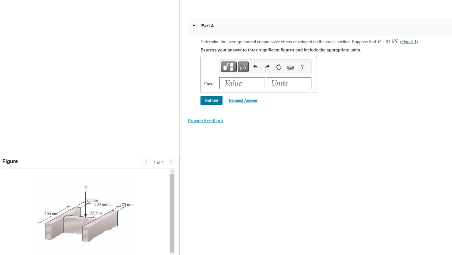 Solved Part ADetermine the average normal compressive stress | Chegg.com