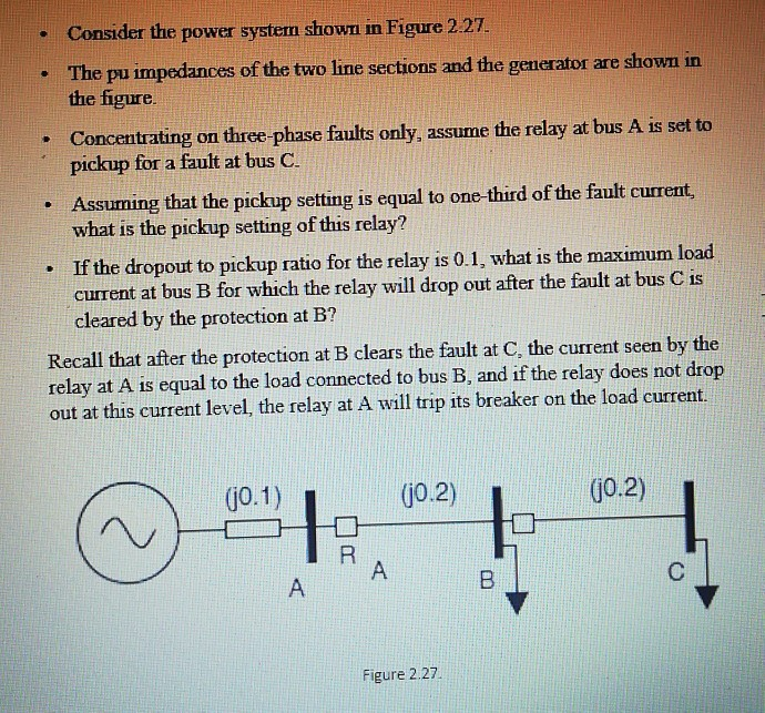 Solved • Consider the power system shown in Figure 2.27. The | Chegg.com