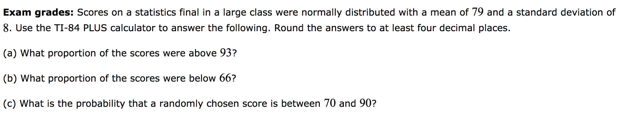 Solved Exam grades: Scores on a statistics final in a large | Chegg.com