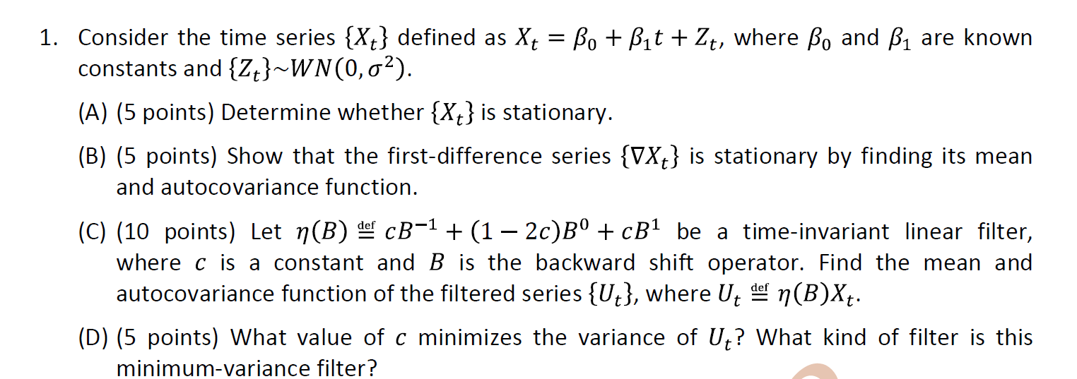 Solved 1. Consider the time series {Xt} defined as | Chegg.com