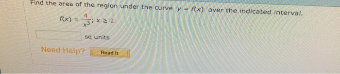 Solved Find the area of the region under the curve y /(x) | Chegg.com