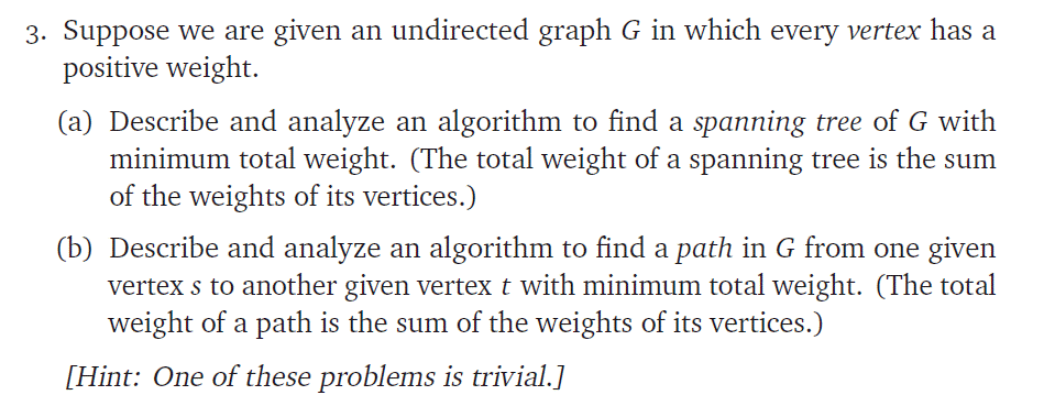 Solved 3a) Prove using Prim's algorithm, write out | Chegg.com