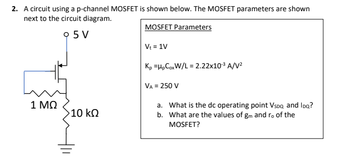 Solved A circuit using a p-channel MOSFET is shown below. | Chegg.com